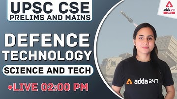 Defence Technology| Science And Technology | UPSC CSE Prelims 2021 #6