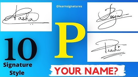 P SIGNATURE | P Signature Style |P Signature Style Tutorial | How to write signature | My name sign