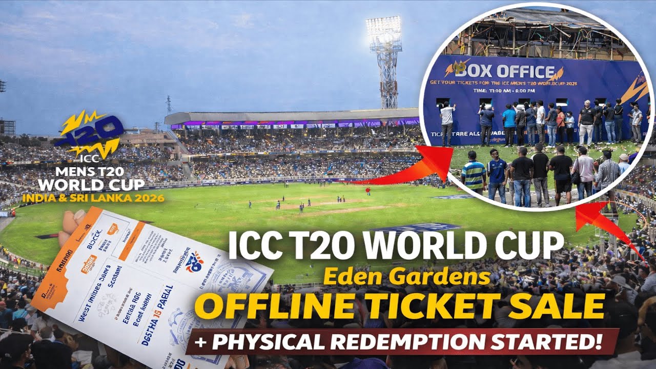 Eden Gardens Kolkata Offline Ticket Sale & Physical Ticket Redemption | ICC T20 World Cup 2026