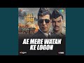 Miniature de la vidéo de la chanson Ae Mere Watan Ke Logon