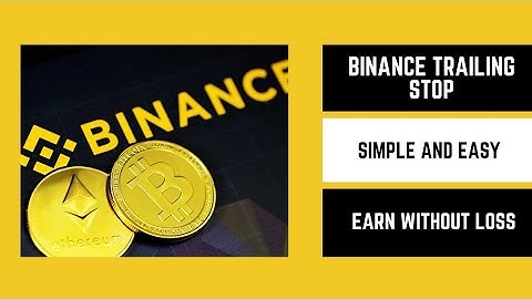Trailing Stop loss | Binance Feature | Trading Using Trailing Stop | Spot Trading | Stop Loss |Learn