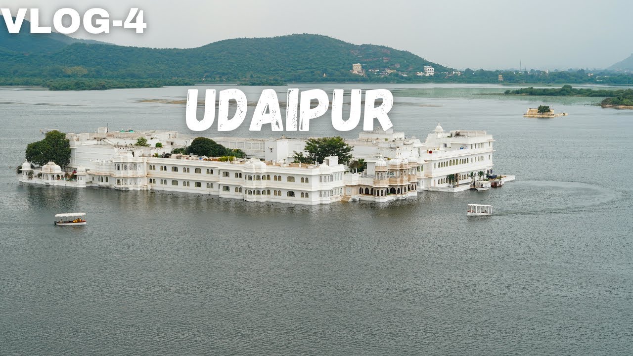 Vlog-4 Udaipur