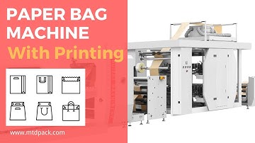 Paper Bag Making Machine With Printing (All Type of Paper Bags)