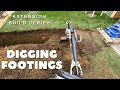 Extension build series- Digging footings