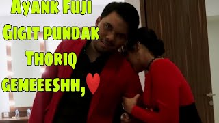 Uti Fuji gemeeess GIGIT Pundak Om PP Thoriq❤️