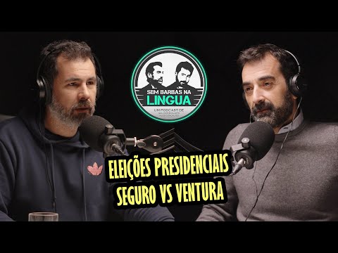 Eleições presidenciais, Seguro vs Ventura - Sem Barbas Na Língua