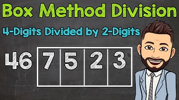 Box Method Division | 4-Digits Divided by 2-Digits | Math with Mr. J