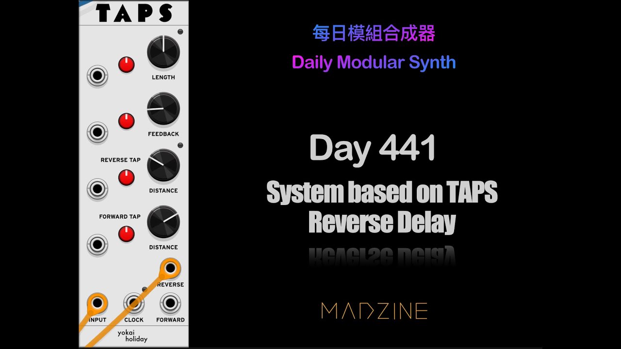 VCV Rack System based on TAPS reverse delay - 每日模組合成器 Daily Modular ...