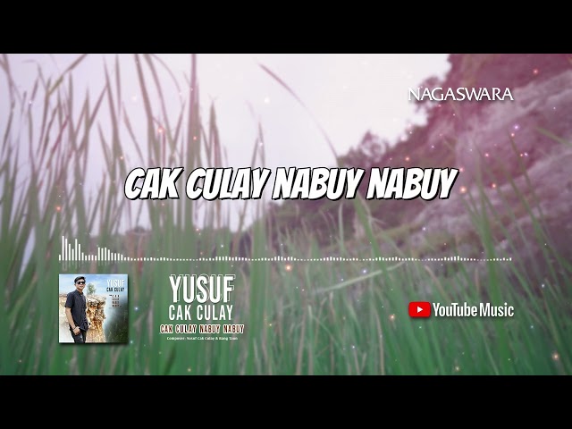 Cak Culay Nabuy Nabuy - Yusuf Cak Culay (Official Video Lyrics) class=