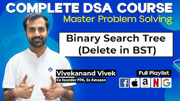Binary Search Tree | Delete in BST | Trees Data Structure | L-89