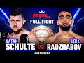 Full Fight | Natan Schulte vs Loik Radzhabov (Lightweight Title Bout) | 2019 PFL Championship