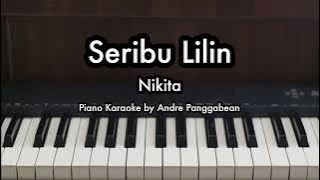 Seribu Lilin - Nikita | Piano Karaoke by Andre Panggabean