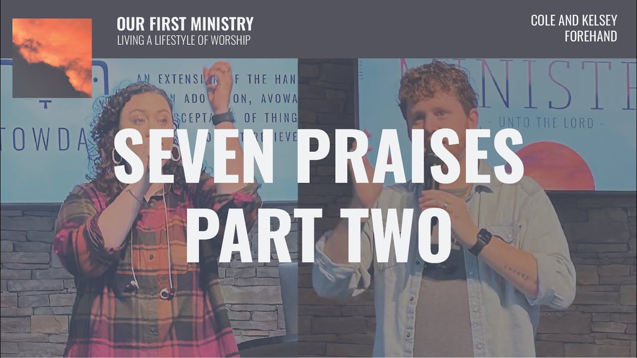 Oak City Church | Seven Praises Part Two | Cole and Kelsey Forehand ...