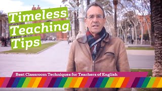 Teaching Tips: Best classroom techniques for teachers of English