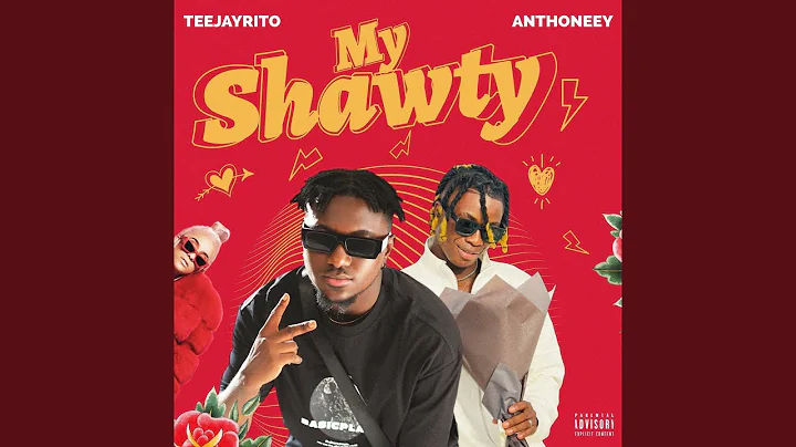 My Shawty (feat. Anthoneey)