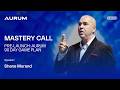 AURUM MASTERY CALL — 90 DAY GAME PLAN PRE-LAUNCH