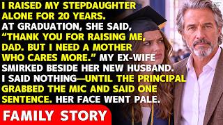 I Raised My Stepdaughter Alone For 20 Years — But Her Graduation Speech Broke Me | Family Stories