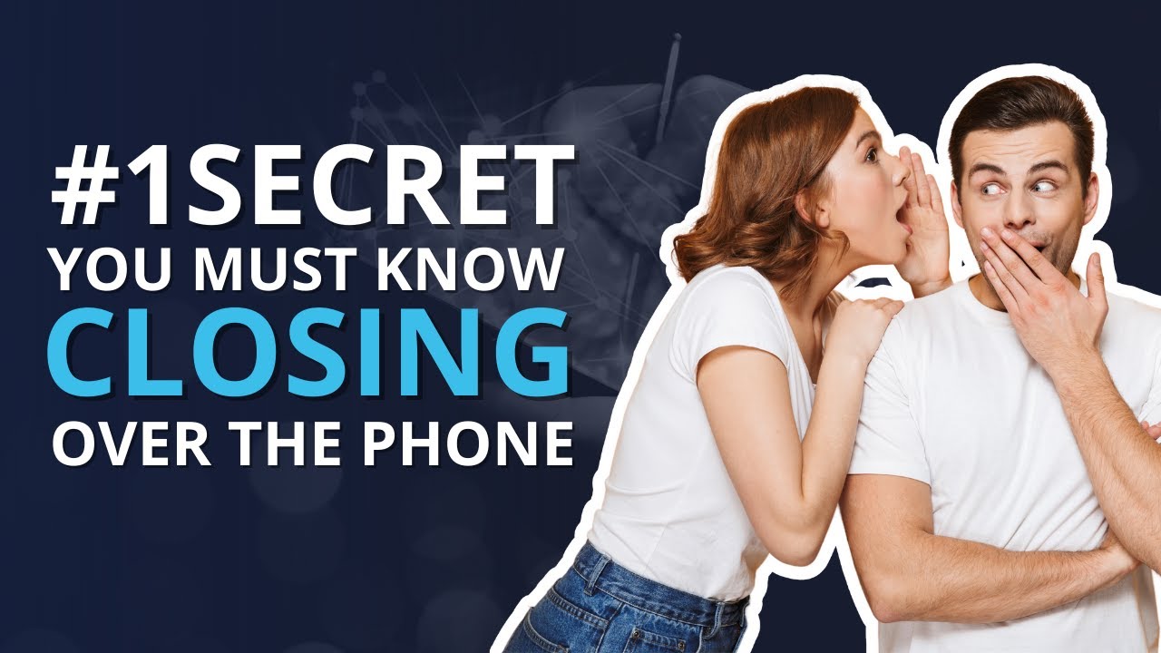 #1Secret You Must Know When Closing Over The Phone - YouTube