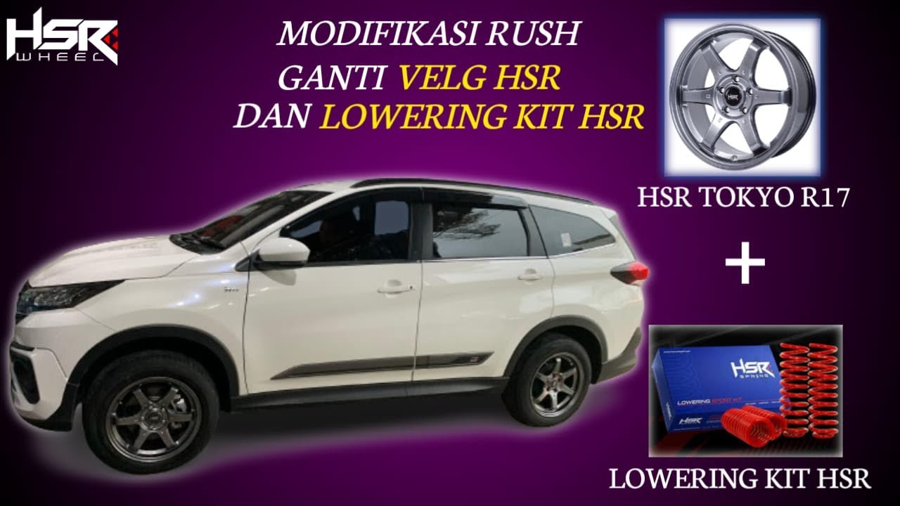 MODIFIKASI TOYOTA RUSH PAKAI VELG HSR TOKYO DAN MENGGUNAKAN LOWERING ...