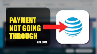How To Fix Payment Not Going Through On AT&T 2026 (FULL WALKTHROUGH)