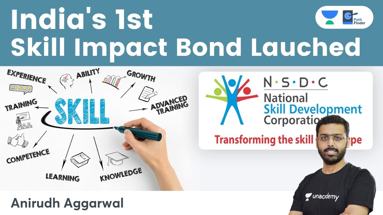 India's first 'Skill Impact Bond' launched by NSDC. Fund to benefit