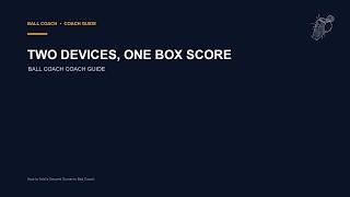 How to Add a Second Scorer in Ball Coach