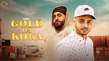 GOLD DA KOKA - Yaad (Official Video) J Statik | Director Whiz | New Punjabi Song 2019