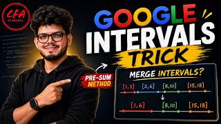 Google Intervals Trick: Solve Merge Intervals Using Pre-Sum