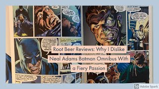Root Beer Reviews: Why I dislike Neal Adams Batman Omnibus with a fiery passion