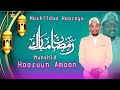 Nashiidaa Haaraya AHLAN BIKA RAMADAAN Munshid HAARUUN AMAAN IZNURRAHMAAN MEDIA 