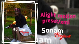Sonam Bajwa Edit Ae Inspired Alight Motion Preset