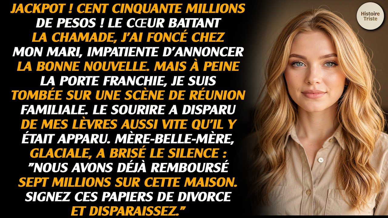 J'ai gagné 150 millions de pesos. Je me suis précipitée chez mon mari pour m'en vanter, mais quand..