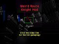 WEIRD ROUTE Knight Mod #shorts #deltarune #knight #mod