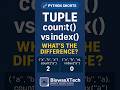 🚀 Python Shorts: Tuple count() vs index() — What’s the Difference?