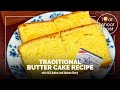 Traditional butter cake recipe with scs butter and availability at the hainan story