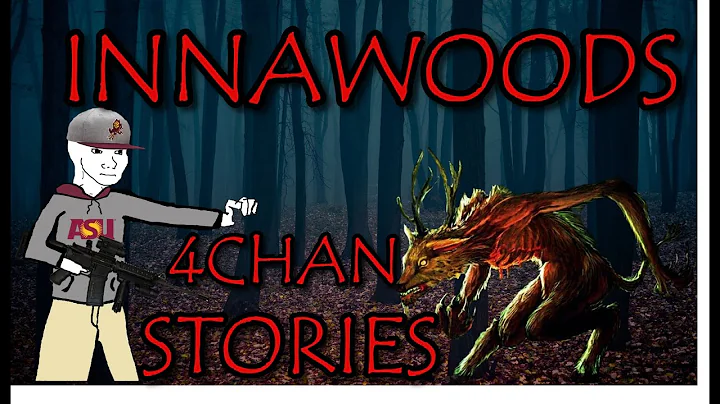 12 DISTURBING Innawoods Stories | 4Chan /x/ Greentext