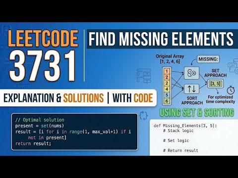 Leetcode 3731 | Find missing elements | Explanation with code