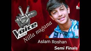 Aslam Roshan( නිල්ල නගන)The voice semi final