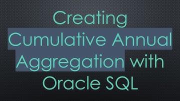 Creating Cumulative Annual Aggregation with Oracle SQL