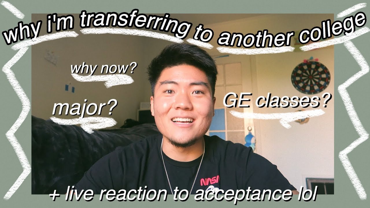 why i'm transferring to another college! + live acceptance reaction