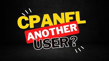 How to create an Another User Login on cPanel? [4K]