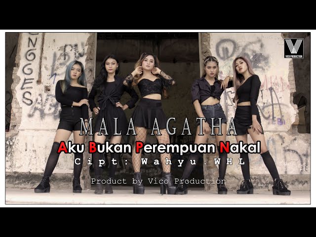 Mala Agatha - Aku Bukan Perempuan Nakal (Official Video Music) class=