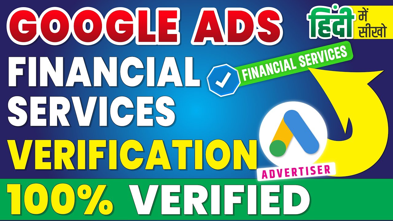 Google ads financial services verification YouTube