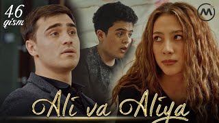 Ali va Aliya (milliy serial 46-qism) | Али ва Алия (миллий сериал 46-кисм)
