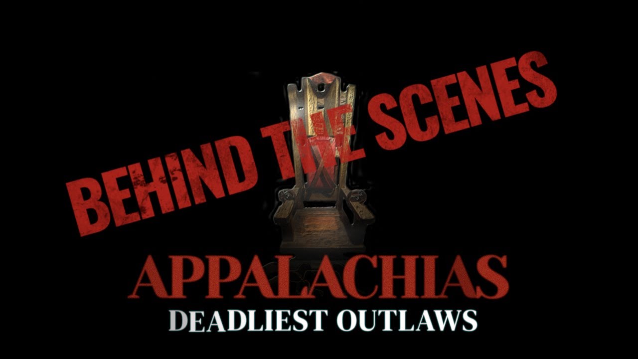Appalachias Deadliest Outlaws: BEHIND THE SCENES - YouTube