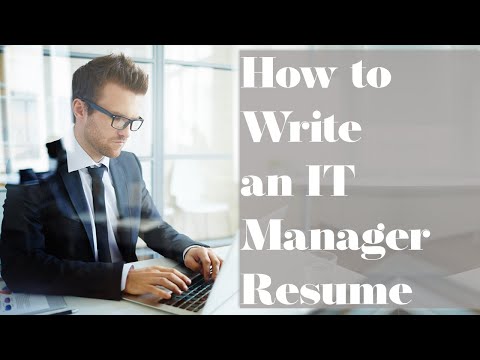 Tips for Writing an Incredible IT Manager Resume