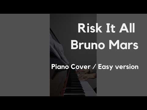 Risk It All (Easy ver.) - Bruno Mars