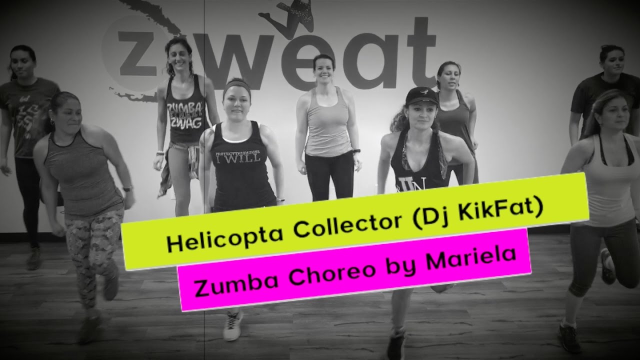 Helicopta Collector (By Dj Kikfat)| Zumba choreography by Mariela
