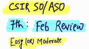 CSIR SO/ASO Paper Discussion 7th Feb | @iaspcssimplified