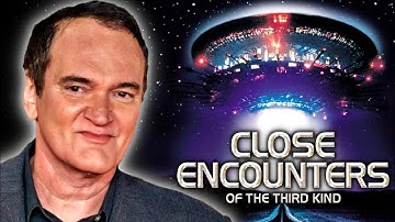 Quentin Tarantino on Close Encounters of the Third Kind